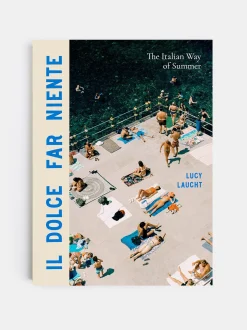 Il Dolce Far Niente - The Italian Way of Summer